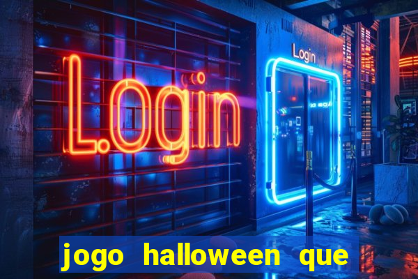 jogo halloween que ganha dinheiro